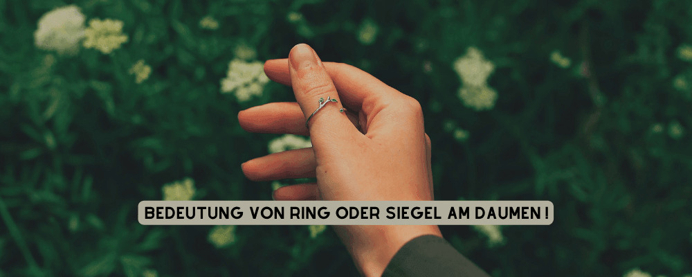 BEDEUTUNG VON RING ODER SIEGEL AM DAUMEN ! - Königlicher Siegelring