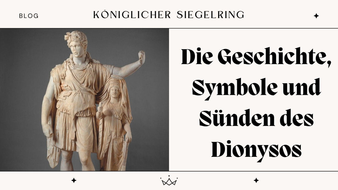 Die Geschichte, Symbole und Sünden des Dionysos - Königlicher Siegelring