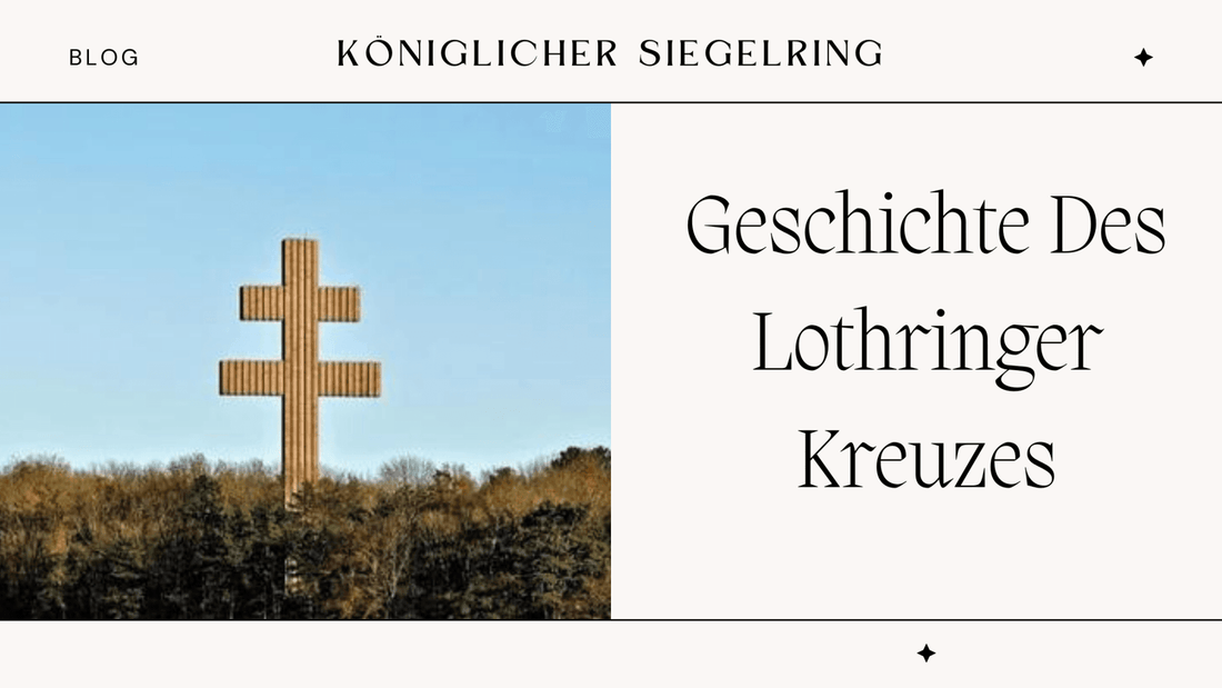 Geschichte Des Lothringer Kreuzes - Königlicher Siegelring