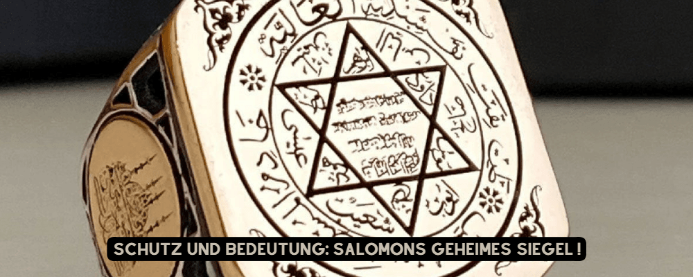 SCHUTZ UND BEDEUTUNG: SALOMONS GEHEIMES SIEGEL ! - Königlicher Siegelring