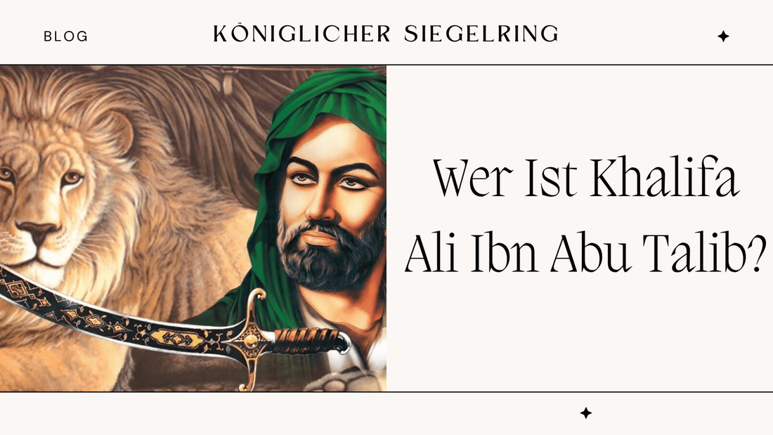 Wer Ist Khalifa Ali Ibn Abu Talib? - Königlicher Siegelring