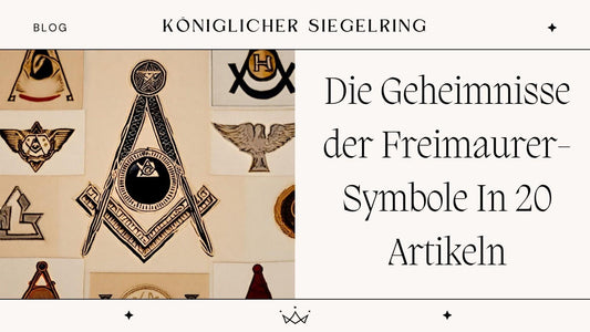 Die Geheimnisse der Freimaurer-Symbole In 20 Artikeln - Königlicher Siegelring