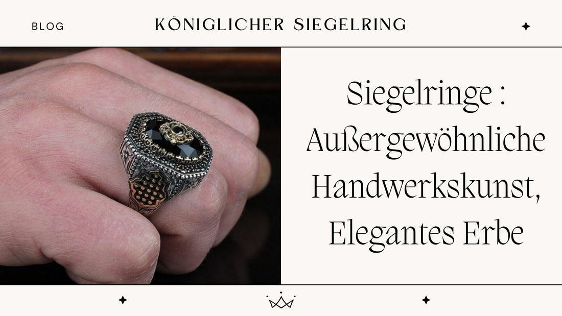 Siegelringe : Außergewöhnliche Handwerkskunst, Elegantes Erbe