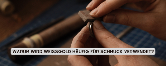 warum-wird-weissgold-häufig-für-schmuck-verwendet